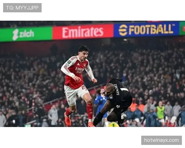 哈弗茨激活前场进攻，组织能力显著提升助球队更具威胁